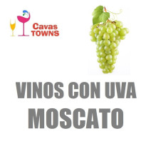 Vinos Con Uva Moscato - Cavas Towns